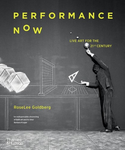 Performance Now, RoseLee Goldberg - Paperback - 9780500298190