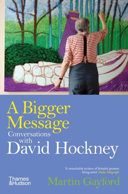 A Bigger Message, Martin Gayford - Paperback - 9780500298350