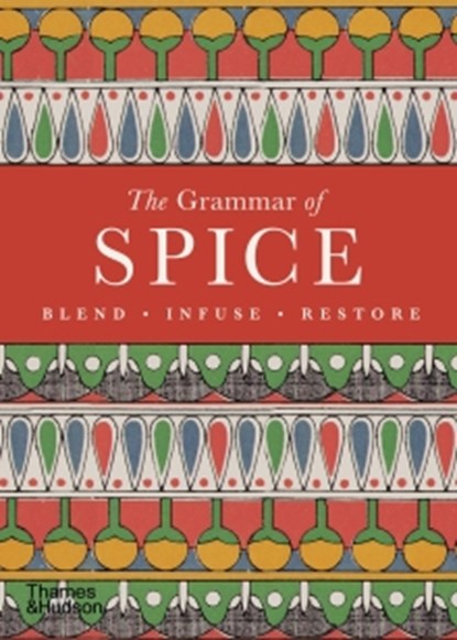 The Grammar of Spice, Caz Hildebrand - Paperback - 9780500299029