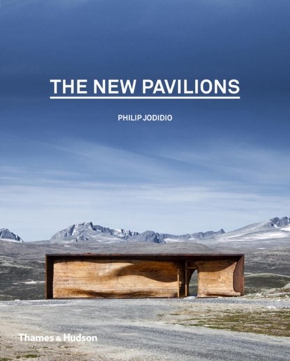 The New Pavilions, Philip Jodidio - Gebonden - 9780500343227