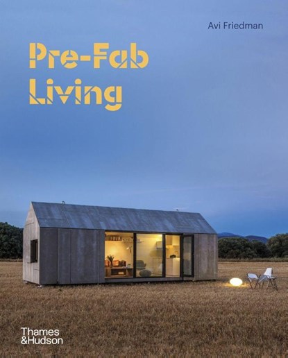 Pre-Fab Living, Avi Friedman - Gebonden Gebonden - 9780500343487