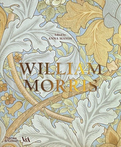 William Morris (Victoria and Albert Museum), Anna Mason - Gebonden Gebonden - 9780500480502
