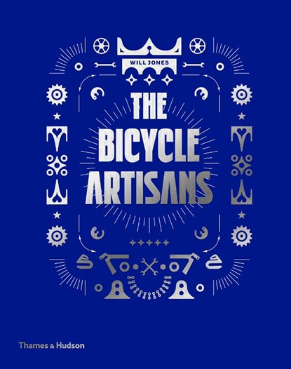 The Bicycle Artisans, Will Jones - Gebonden Gebonden - 9780500517291
