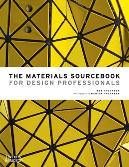 The Materials Sourcebook for Design Professionals, Rob Thompson - Gebonden - 9780500518540