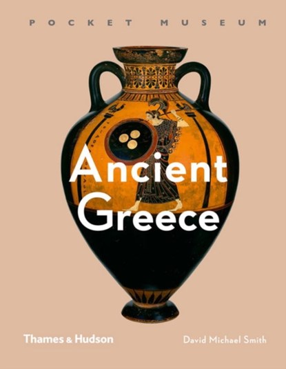 Pocket Museum: Ancient Greece, David Michael Smith - Gebonden - 9780500519585
