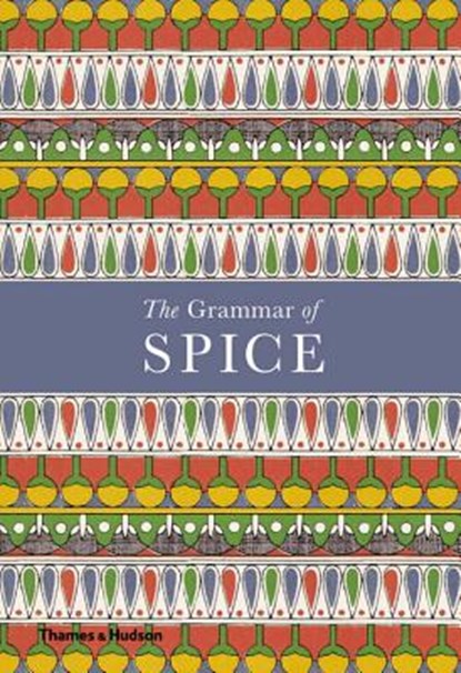 The Grammar of Spice, Caz Hildebrand - Gebonden Gebonden - 9780500519677