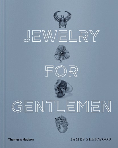 Jewelry for Gentlemen, James Sherwood - Gebonden Gebonden - 9780500519851