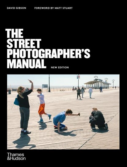 The Street Photographer’s Manual, David Gibson - Paperback - 9780500545263