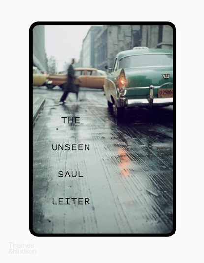 The Unseen Saul Leiter, Margit Erb ; Michael Parillo - Gebonden - 9780500545560