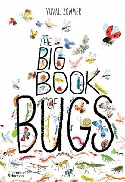 The Big Book of Bugs, Yuval Zommer - Gebonden Gebonden - 9780500650677