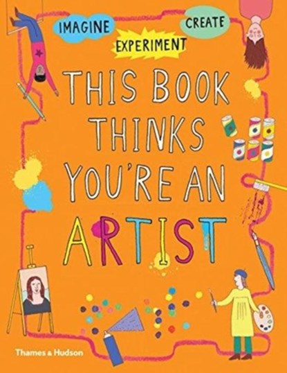 This Book Thinks You're an Artist, niet bekend - Paperback - 9780500651384