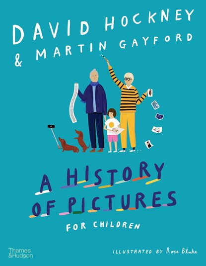 A History of Pictures for Children, David Hockney ; Martin Gayford - Gebonden Gebonden - 9780500651414