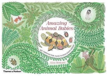 Amazing Animal Babies, Aina Bestard - Gebonden Gebonden - 9780500651742
