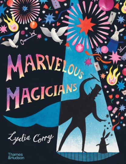 Marvellous Magicians, Lydia Corry - Gebonden - 9780500652213
