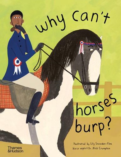 Why can't horses burp?, Dr Nick Crumpton - Gebonden Gebonden - 9780500652305