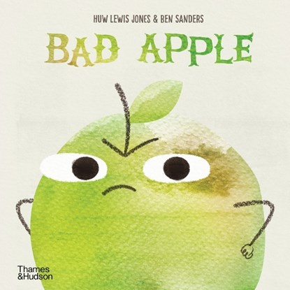 Bad Apple, Huw Lewis Jones ; Ben Sanders - Gebonden - 9780500652435