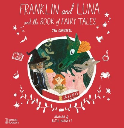 Franklin and Luna and the Book of Fairy Tales, Jen Campbell - Paperback - 9780500652480