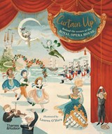 Curtain Up! - Royal Opera House - 9780500652510