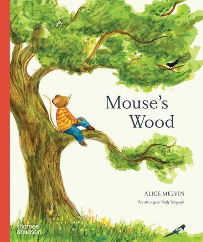 Mouse's Wood, Alice Melvin - Gebonden - 9780500652701