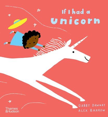 If I had a unicorn, Gabby Dawnay - Paperback - 9780500652800