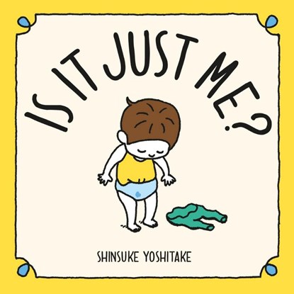 Is it Just Me?, Shinsuke Yoshitake - Gebonden Gebonden - 9780500653111