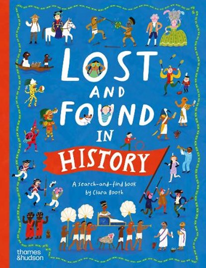 Lost and Found in History, Clara Booth - Gebonden - 9780500653500