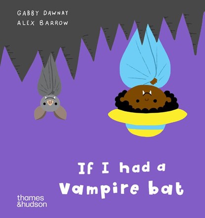 If I had a vampire bat, Alex Barrow ; Gabby Dawnay - Gebonden - 9780500653586