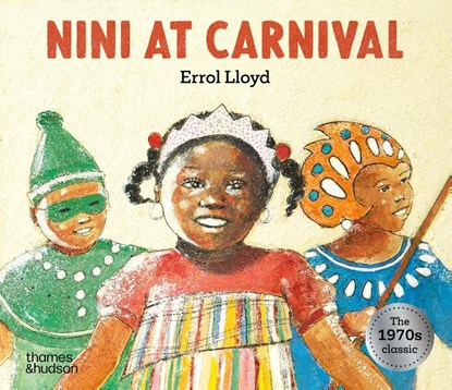Nini at Carnival, Errol Lloyd - Gebonden - 9780500653791