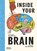 Inside Your Brain, Lucy Ann Unwin ; Professor Barry - Gebonden - 9780500653807