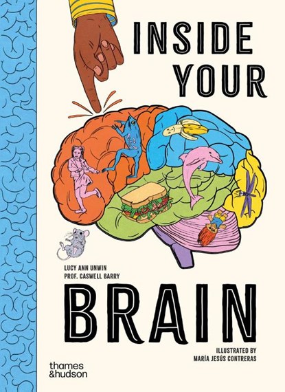 Inside Your Brain, Lucy Ann Unwin ; Professor Barry - Gebonden - 9780500653807