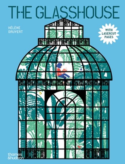 The Glasshouse, Helene Druvert - Gebonden - 9780500653913