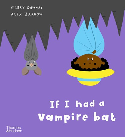 If I had a vampire bat, Gabby Dawnay - Paperback - 9780500660225