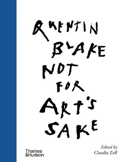 Not for Art's Sake, Quentin Blake - Gebonden - 9780500966389
