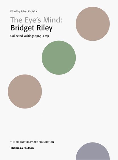 The Eye's Mind: Bridget Riley, Robert Kudielka - Paperback - 9780500971017