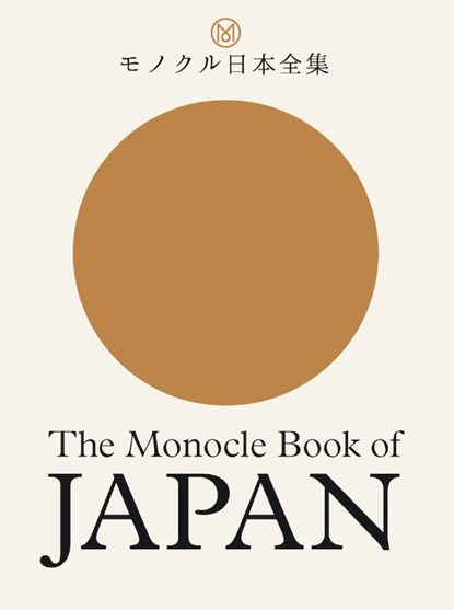 The Monocle Book of Japan, Tyler Brûlé ; Andrew Tuck ; Fiona Wilson ; Joe Pickard - Gebonden Gebonden - 9780500971079