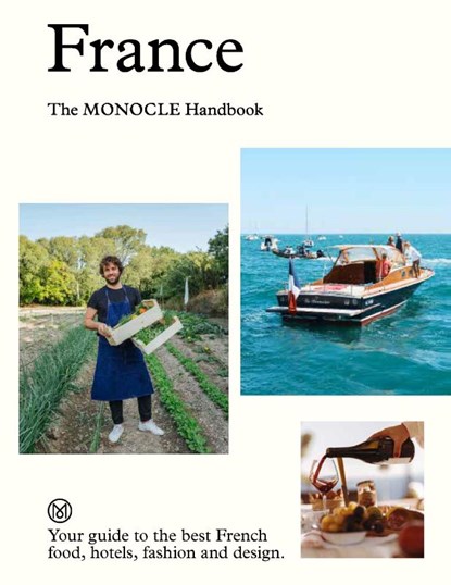 France: The Monocle Handbook, Tyler Brûlé ; Andrew Tuck ; Molly Price ; Amy van den Berg - Gebonden - 9780500978696