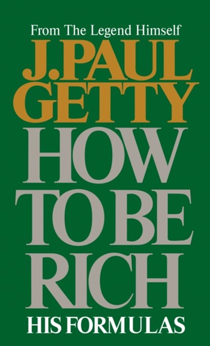 How to Be Rich, J. Paul Getty - Paperback - 9780515087376