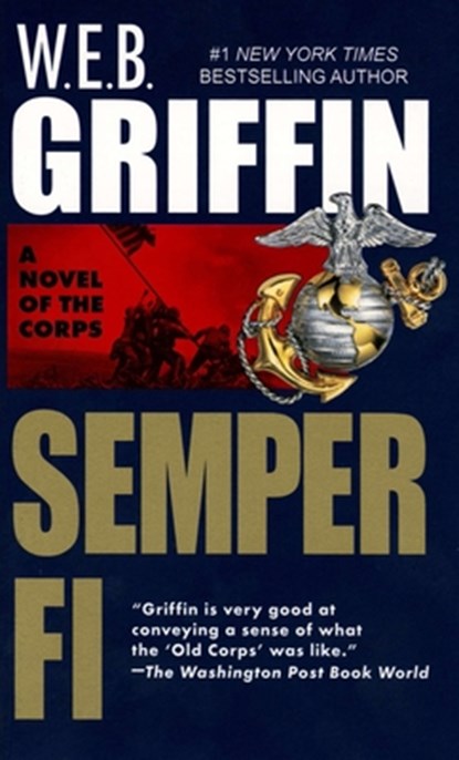 Semper Fi, W. E. B. Griffin - Paperback - 9780515087499