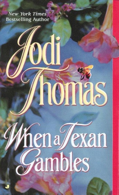 When a Texan Gambles, Jodi Thomas - Paperback - 9780515136296