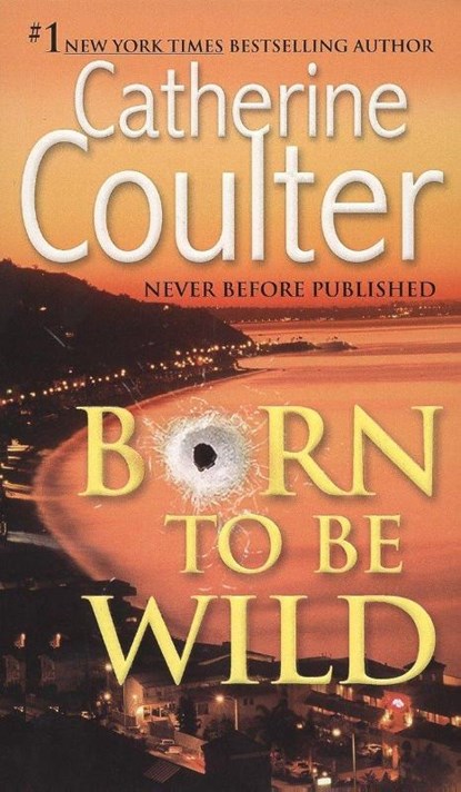 Born To Be Wild, Catherine Coulter - Paperback - 9780515142396