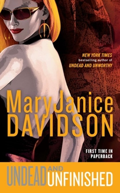 Undead and Unfinished: A Queen Betsy Novel, Maryjanice Davidson - Paperback - 9780515149692