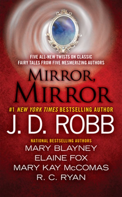 MIRROR MIRROR, J. D. Robb ; Mary Blayney ; Elaine Fox - Paperback Pocket - 9780515154078