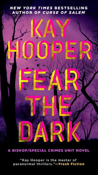 Fear the Dark, Kay Hooper - Paperback - 9780515156034