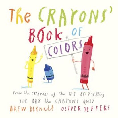 The Crayons' Book of Colors, Oliver Jeffers ; Drew Daywalt - Ebook - 9780515157857
