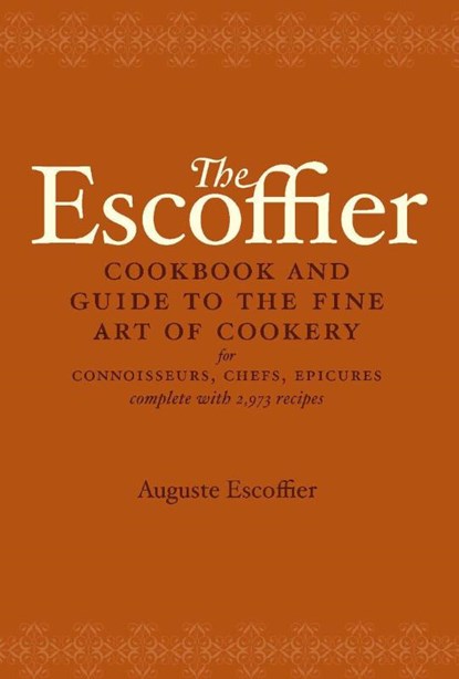 The Escoffier Cookbook, Auguste Escoffier - Gebonden - 9780517506622