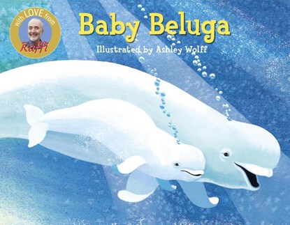 Baby Beluga, Raffi - Gebonden - 9780517709771
