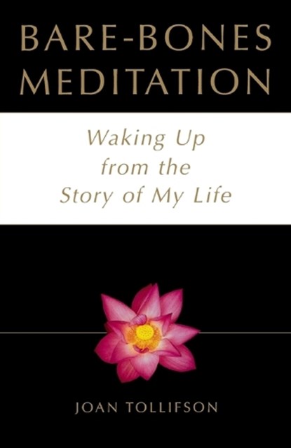 Bare-Bones Meditation, Joan Tollifson - Paperback - 9780517887929