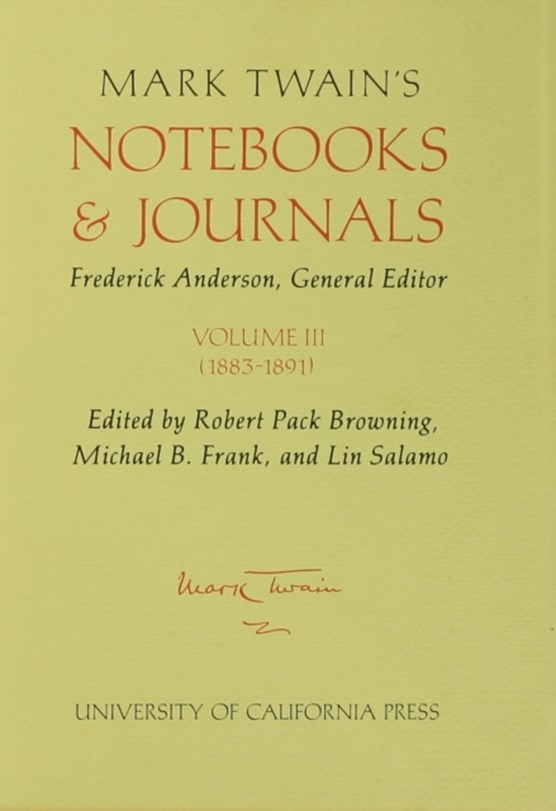 Mark Twain's Notebooks and Journals, Volume III