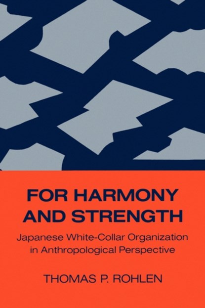 For Harmony and Strength, Thomas P. Rohlen - Paperback - 9780520038493