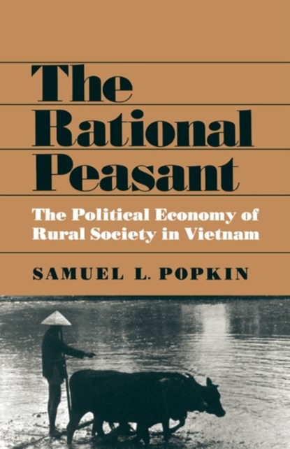 The Rational Peasant, Samuel L. Popkin - Paperback - 9780520039544